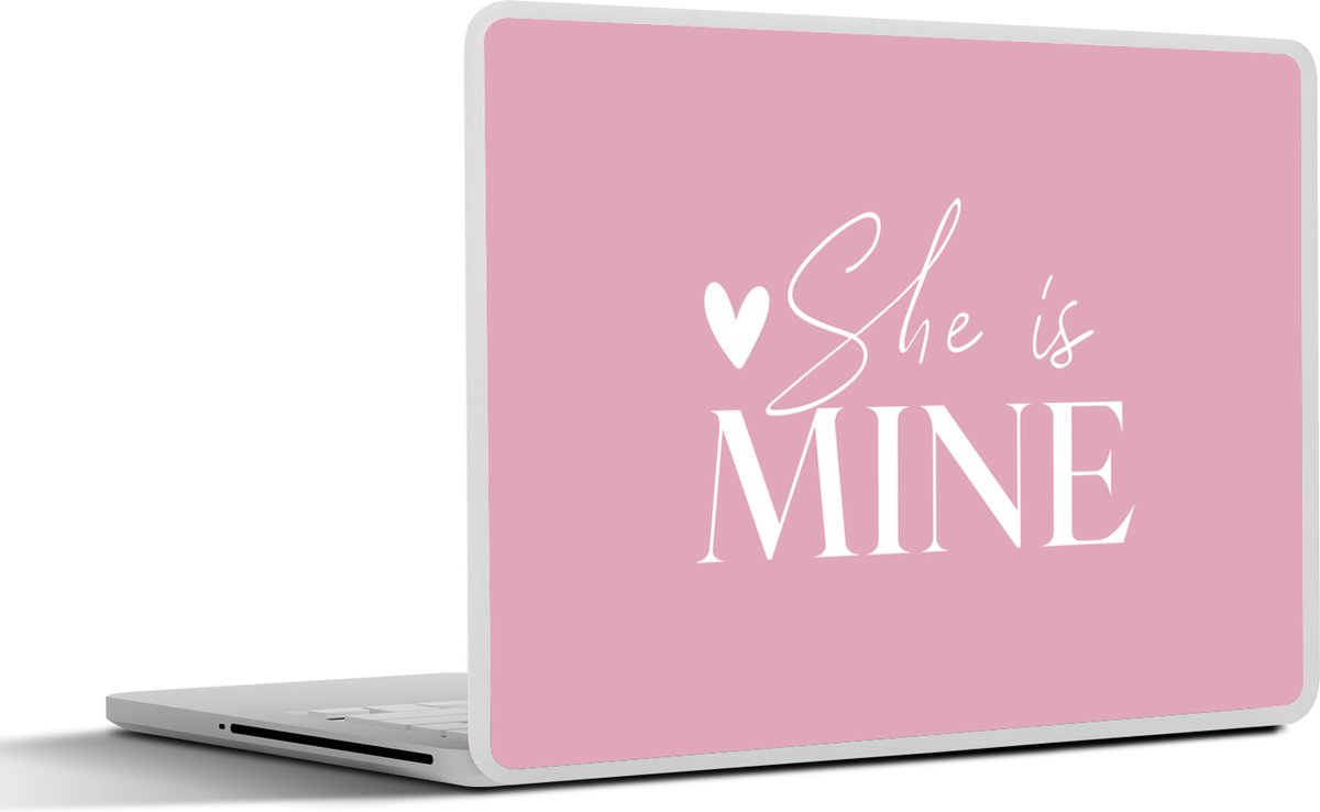 Laptop sticker - 11.6 inch - 'She is mine' - Trouwen - Spreuken - Quotes - 30x21cm - Laptopstickers - Laptop skin - Cover