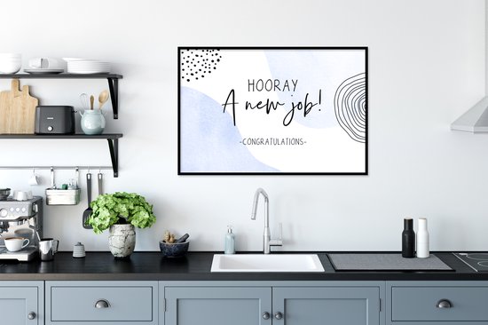 Fotolijst incl. Poster - Hooray, a new job! Congratulations - Quotes - Werk - Spreuken - 90x60 cm - Posterlijst