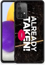 Leuk TPU Back Cover Geschikt voor Samsung Galaxy A72 (5G/4G) Telefoon Hoesje met Zwarte rand Already Taken Black