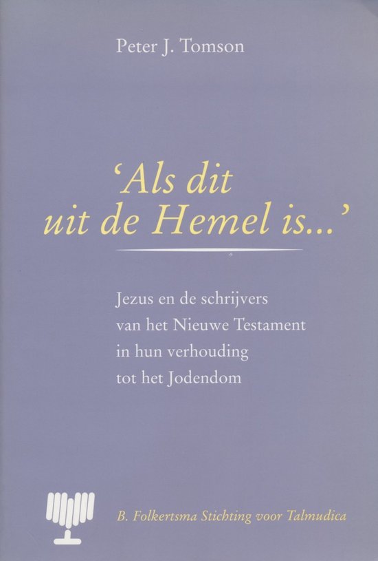 Cover van het boek ''Als dit uit de Hemel is...'' van Peter J. Tomson