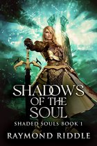 Shaded Souls 1 - Shadows Of The Soul