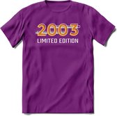 2003 Limited Edition T-Shirt | Goud - Zilver | Grappig Verjaardag en Feest Cadeau Shirt | Dames - Heren - Unisex | Tshirt Kleding Kado | - Paars - M