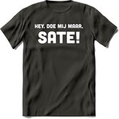 Hey, Doe Mij Maar Sate! - Snack T-Shirt | Grappig Verjaardag Kleding Cadeau | Eten En Snoep Shirt | Dames - Heren - Unisex Tshirt | - Donker Grijs - S