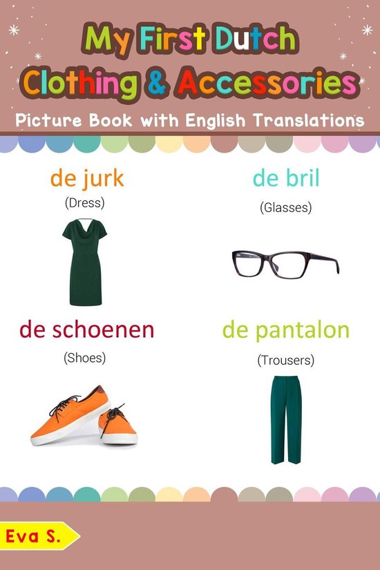 Teach & Learn Basic Dutch words for Children 11 My First Dutch