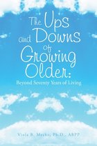 The Ups and Downs of Growing Older