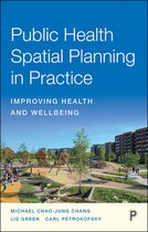 Public Health Spatial Planning in Practice: Improving Health and Wellbeing