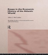 Routledge Studies in International Economic and Social History - Essays in the Economic History of the Atlantic World