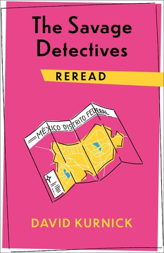 Rereadings - The Savage Detectives Reread