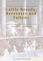 Cattle Breeds, Recreates And Fattens