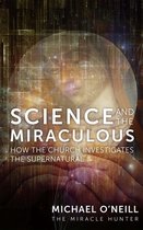 Science and the Miraculous