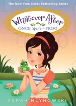 Once Upon a Frog (Whatever After #8)