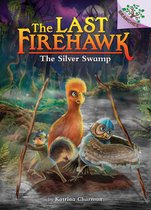 Last Firehawk-The Silver Swamp: A Branches Book (the Last Firehawk #8)