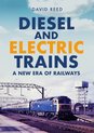 Diesel and Electric Trains