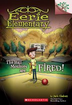 The Hall Monitors Are Fired!: Branches Book (Eerie Elementary #8), Volume 8