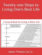 Twenty-one Steps to Living One's Best Life