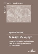 Enjeux Internationaux / International Issues- Le Temps Du Voyage