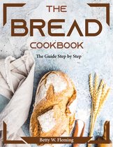 The Bread Cookbook