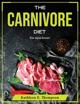 The Carnivore Diet