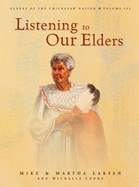 Elders of the Chickasaw Nation- Listening to Our Elders