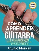 Simplificar a Aprendizagem de Guitarra - Aprender E Tocar- Como Aprender A Tocar Guitarra