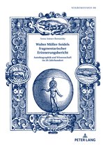 Mikrokosmos 89 - Walter Mueller-Seidels fragmentarischer Erinnerungsbericht