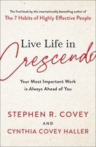 The Covey Habits- Live Life in Crescendo