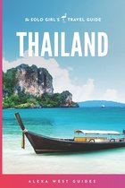 Solo Girl's Travel Guide- Thailand