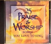 25 Praise & Worship Songs You Love To Sing