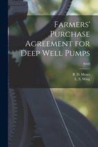 Farmers' Purchase Agreement for Deep Well Pumps; B448