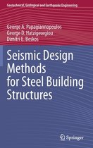 Seismic Design Methods for Steel Building Structures