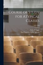 Course of Study for Atypical Classes; 1925-1926