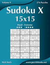 Sudoku X 15x15 - Hard to Extreme - Volume 9 - 276 Puzzles