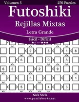 Futoshiki Rejillas Mixtas Impresiones con Letra Grande - De Facil a Dificil - Volumen 5 - 276 Puzzles