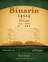 Binario- Binario 14x14 Deluxe - Fácil ao Difícil - Volume 12 - 468 Jogos