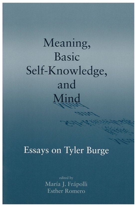 Meaning, Basic SelfKnowledge, and Mind 9781575863467 M.J. Frapolli
