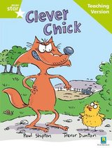 Rigby Star Guided Reading Green Level: The Clever Chick Teaching Version