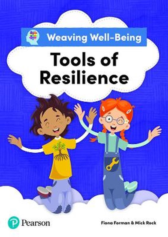 Weaving WellBeing Tools of Resilience Pupil Book 9781292391762