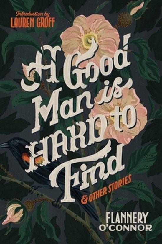 Boekomslag van 'A Good Man Is Hard to Find & Other Stories' met roze bloemen en een vogel.