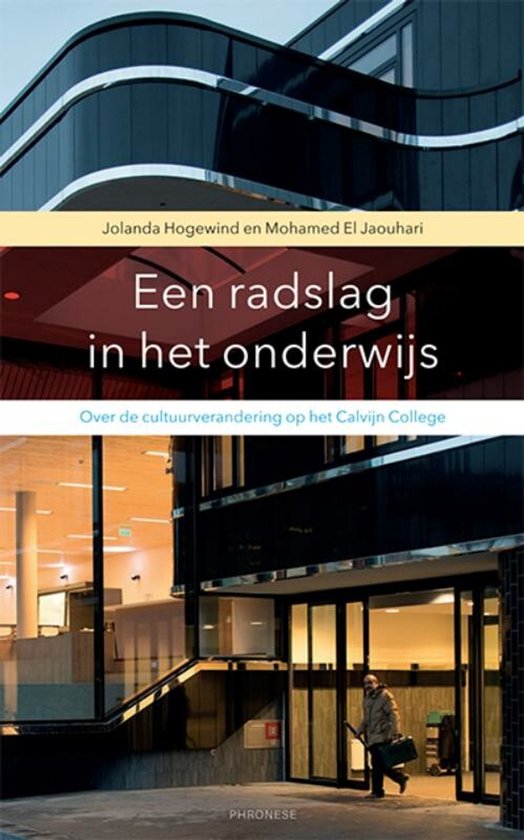Boekomslag met architectuurfoto's van het Calvijn College. Tekst: Een radslag in het onderwijs.