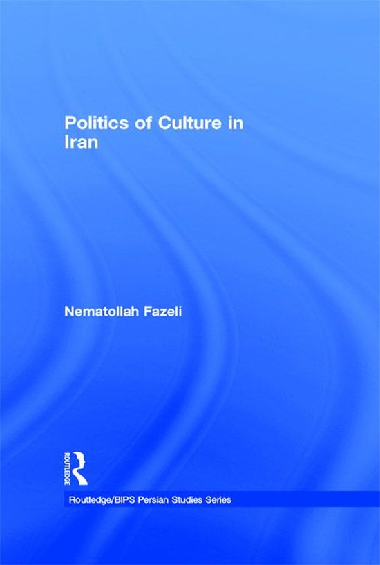 Politics of Culture in Iran