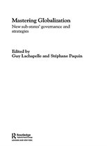 Routledge Studies in Federalism and Decentralization - Mastering Globalization