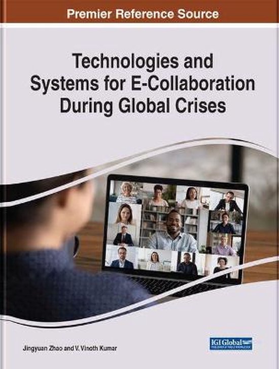 Technologies and Systems for E-Collaboration During Global C ... - cover