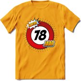 78 Jaar Hoera Verkeersbord T-Shirt | Grappig Verjaardag Cadeau | Dames - Heren | - Geel - S