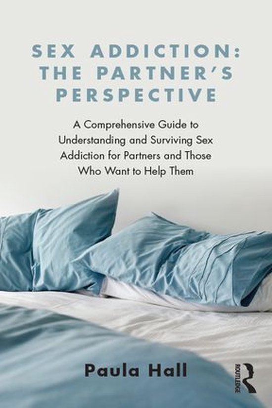 Sex Addiction: The Partner's Perspective - cover