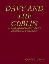 Davy and the goblin : or what followed reading "Alice's adventures in wonderland"