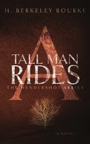 The Hendershot Series 1 - A Tall Man Rides