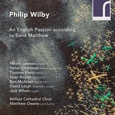 Belfast Cathedral Choir Jack Wilson - Wilby An English Passion According (CD)