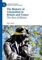 The Memory of Colonialism in Britain and France