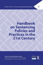 The ASC Division on Corrections & Sentencing Handbook Series- Handbook on Sentencing Policies and Practices in the 21st Century
