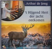 t Hijgend Hert der jacht ontkomen - Arthur de Jong